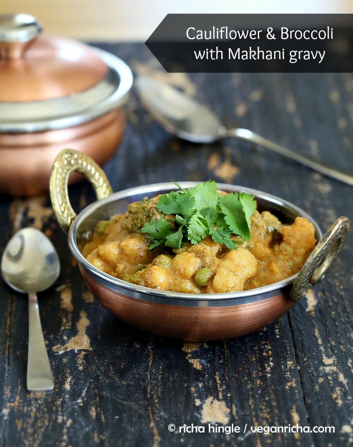 Vegan Gobi Broccoli Makhani. Cauliflower, Broccoli, Peas in Creamy Gravy
