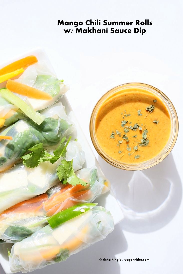 Mango Summer Rolls with Makhani dipping sauce | Vegan Richa