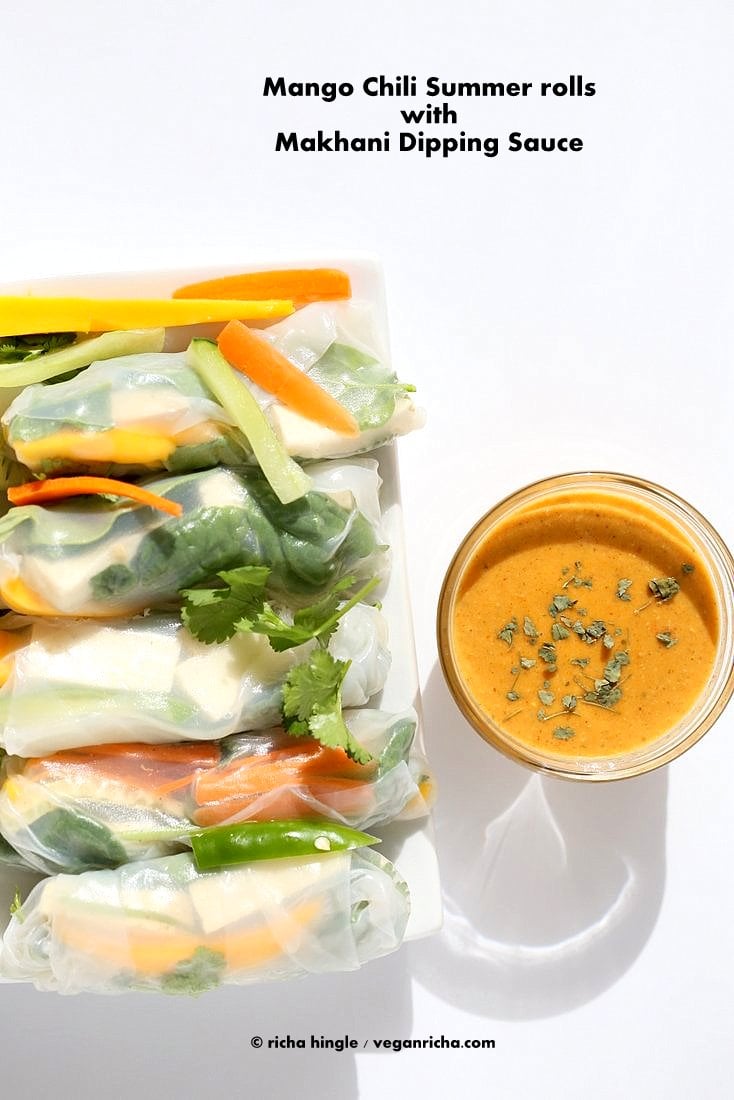 Mango Summer Rolls with Makhani dipping sauce | Vegan Richa