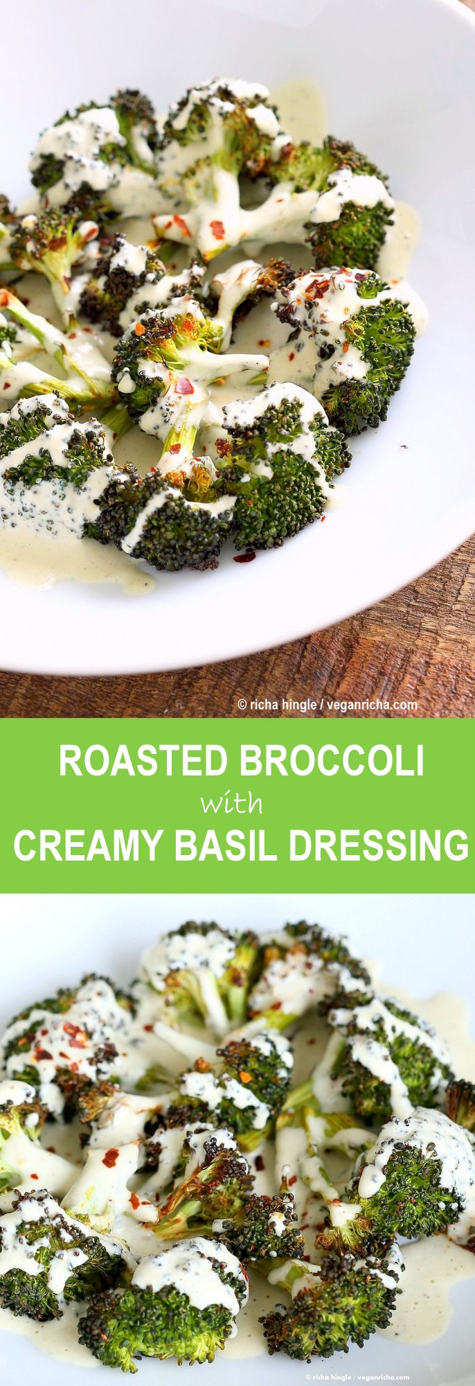 Roasted Broccoli with Creamy Basil Dressing. Broccoli tossed in garlic, cayenne, and baked. Served with cheesy cashew basil sauce. Vegan Gluten-free soy-free Recipe | VeganRicha.com