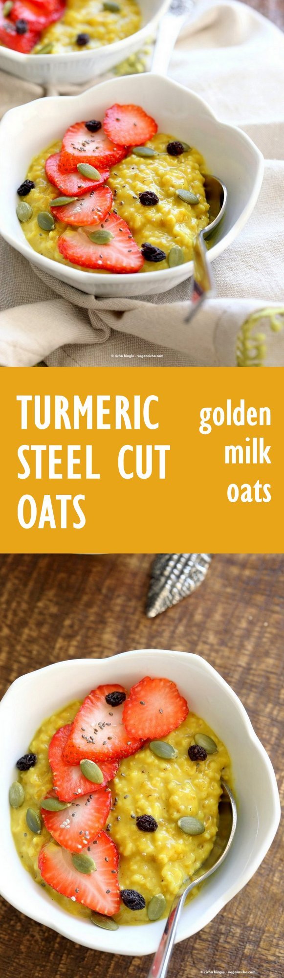 Turmeric Steel Cut Oats . Golden Milk Oats with turmeric, cinnamon and cardamom. Serve with Strawberries, chia seeds and other garnishes of choice. Easy Make ahead #Breakfast #Recipe #Vegan #Glutenfree #Soyfree.| VeganRicha.com