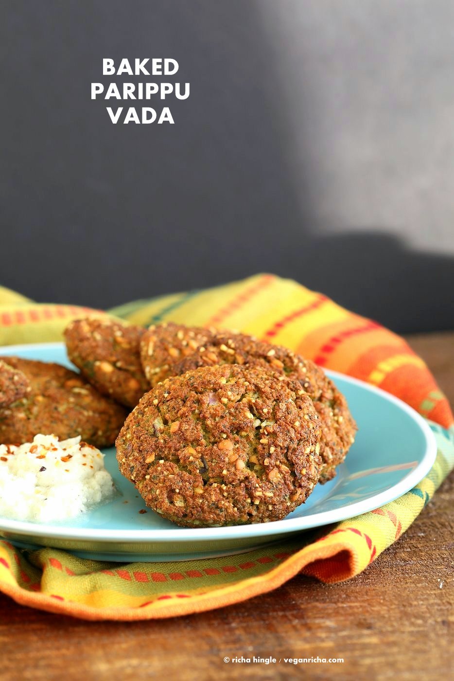 Baked Parippu Vada Recipe - Chana Dal Vada or Masala Vadai. Chana Dal (Split chickpea) Fritters. Easy fritters with curry leaves and ginger. Use other spices and lentils for variation. Vegan Gluten-free soy-free Recipe | VeganRicha.com
