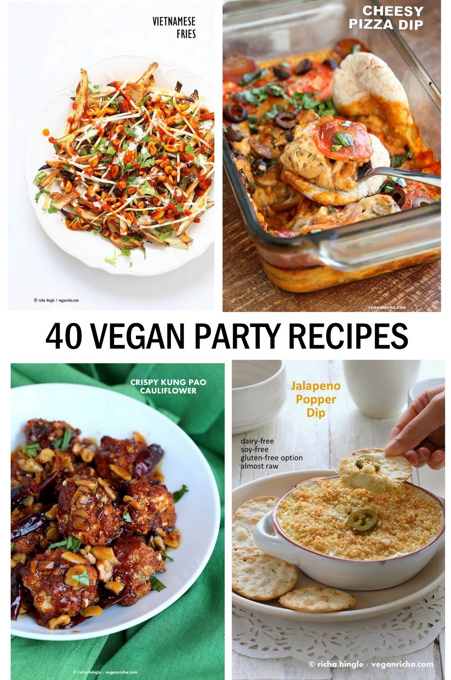 Vegan Party Food Recipes to impress the party. Appetizers, Dips, Finger Food for the Superbowl Party or other get together. Gluten-free and Soy-free Options #vegan #veganricha VeganRicha.com 40 Vegan Super Bowl Party Recipes