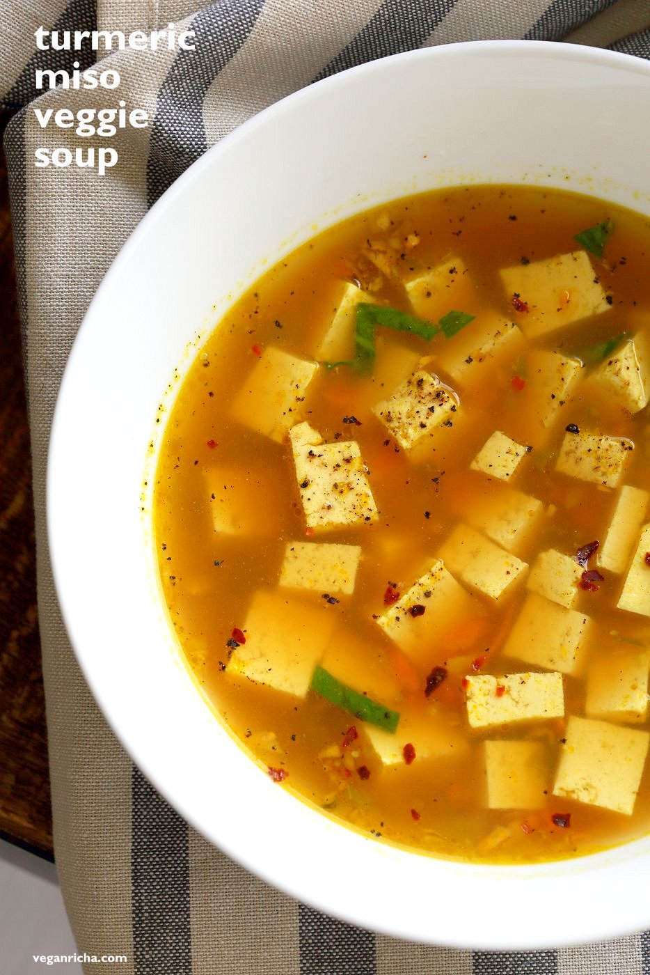 Turmeric Miso Soup With Ginger, Garlic and Tofu. Kick that cold with this soothing, anti inflammatory, brothy soup. Vegan Gluten-free Nut-free #vegan #Recipe #veganricha | VeganRicha.com