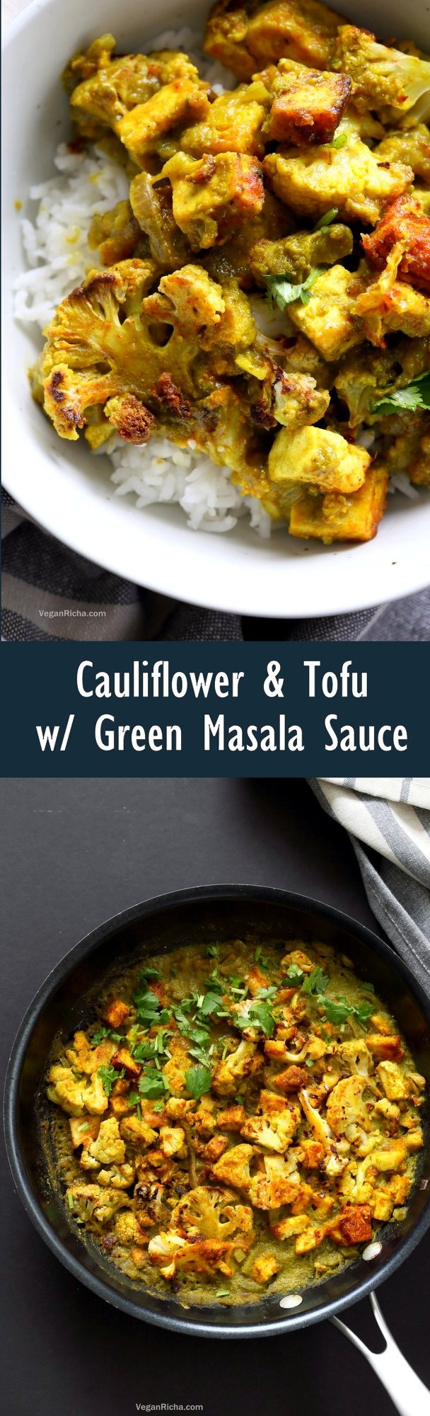 Spiced Cauliflower and Tofu in Green Masala Sauce. Baked Cauliflower and Tofu in green cilantro sauce. The sauce paste can be made ahead and stored. Vegan Gluten-free Nut-free Recipe. Can be soy-free with chickpea tofu or chickpeas or beans or other veggies. | VeganRicha.com