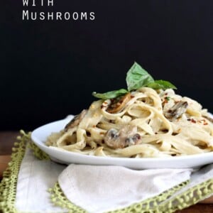 The Best Vegan Mushroom Garlic Alfredo with no nuts. Garlicky, Creamy, Amazing Vegan Fettuccine Alfredo. Nut-free, Easily Gluten-free, soy-free. | VeganRicha.com
