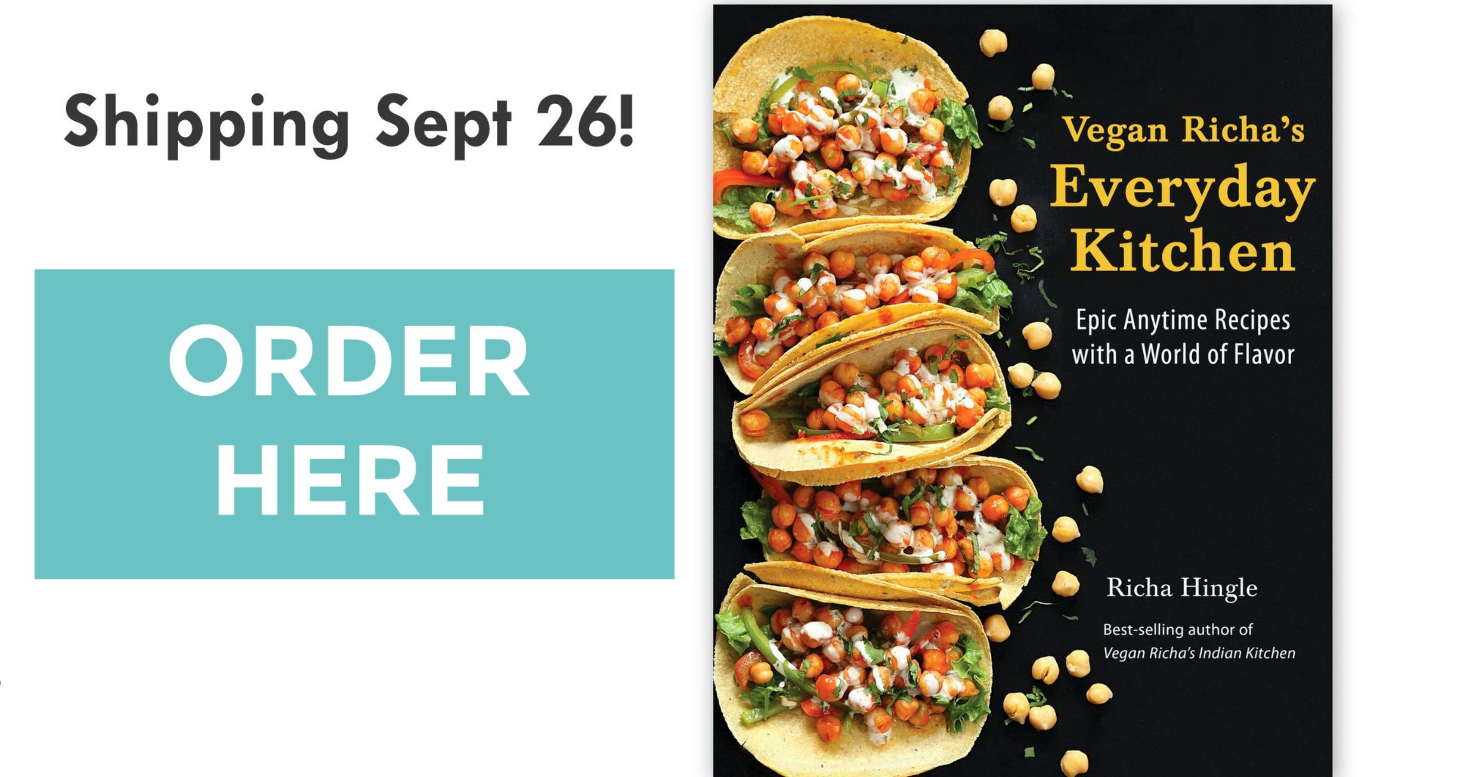 Vegan Richa's Everyday Kitchen Cookbook, Now Shipping.