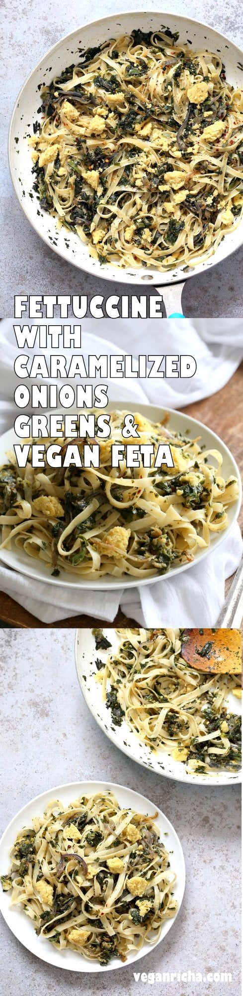 Fettuccine with Caramelized Onions, Greens and Vegan Feta - ish cheese. Easy Weeknight meal. No soaking, blending or straining needed for the cheese! Make the cheese ahead, then the dish is 1 Pot and 30 minutes. #Vegan, can be Gluten-free, Soy-free #veganricha | VeganRicha.com