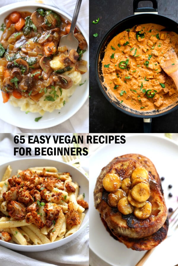 65 Easy Vegan Recipes for Beginners! Easy 1 Pot Meals, soups, curries, burgers, pizza, breakfast and dessert to get you started on your journey. Glutenfree Soyfree Nutfree options #vegan #easyveganrecipes #veganricha