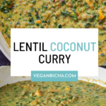 image collage of pans of lentil coconut curry, text overlay