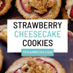 strawberry cheesecake cookies on a wooden serving tray, text overlay