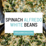 photos of vegan white bean mushroom alfredo in the pan with spinach, text overlay